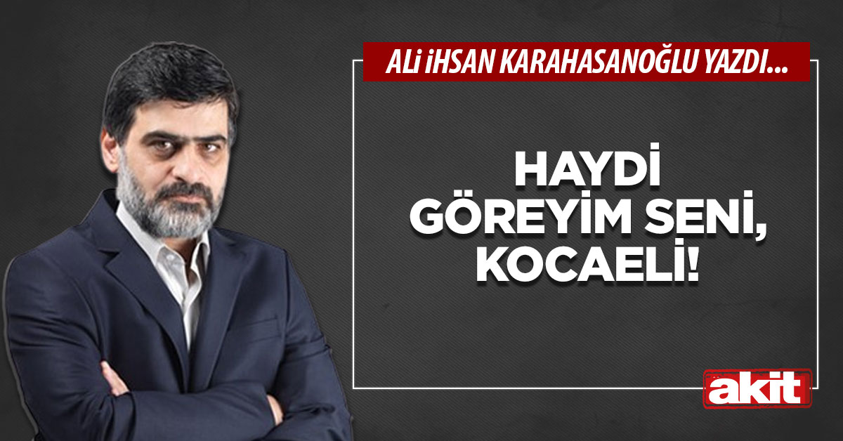 Haydi göreyim seni, Kocaeli!