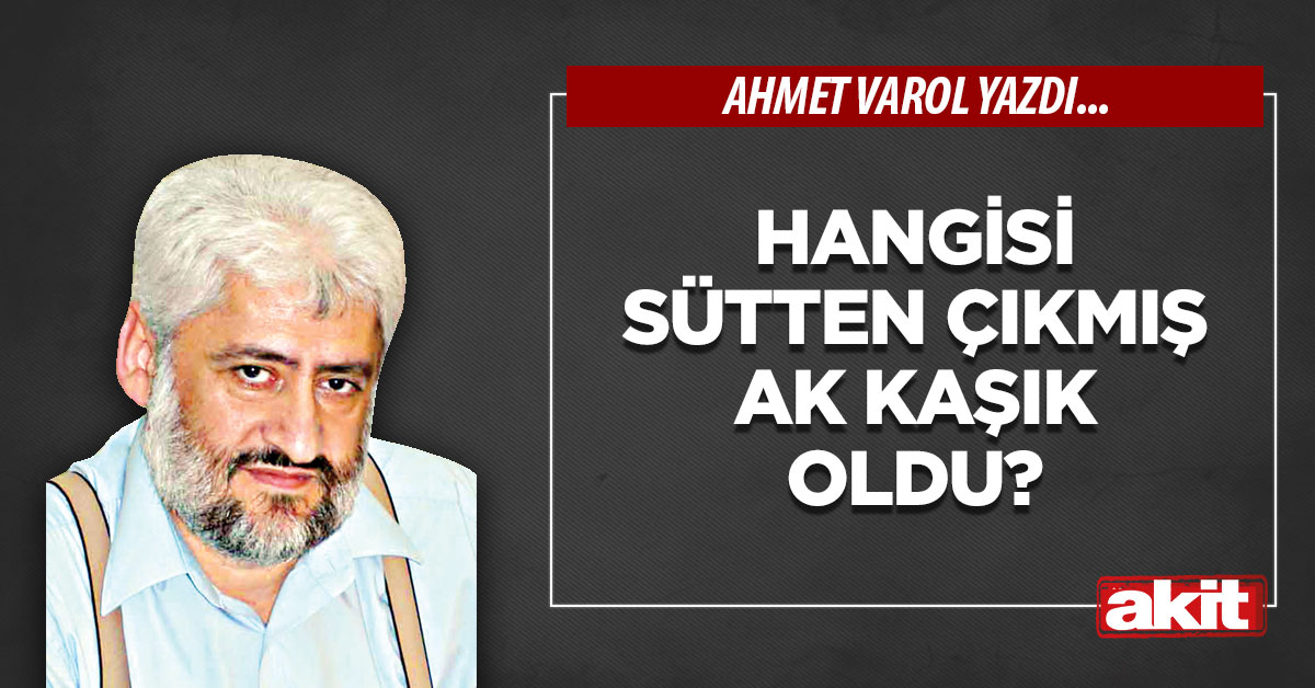 Hangisi sütten çıkmış ak kaşık oldu?