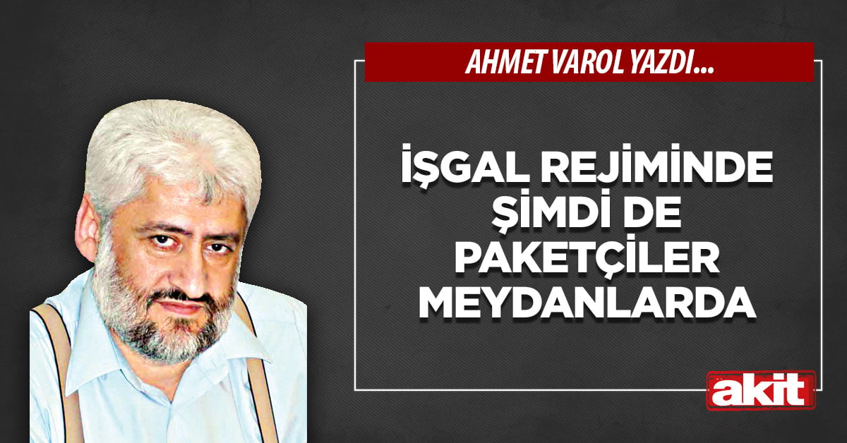 İşgal rejiminde şimdi de paketçiler meydanlarda