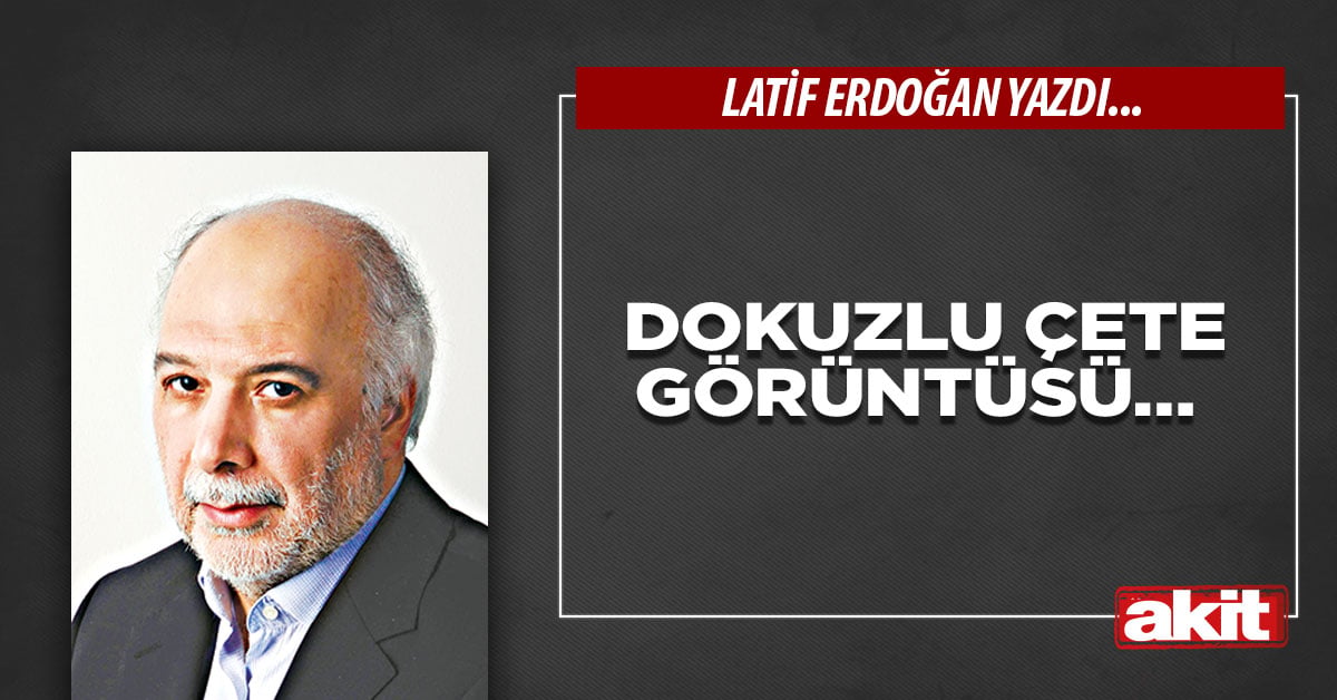 Dokuzlu çete görüntüsü…