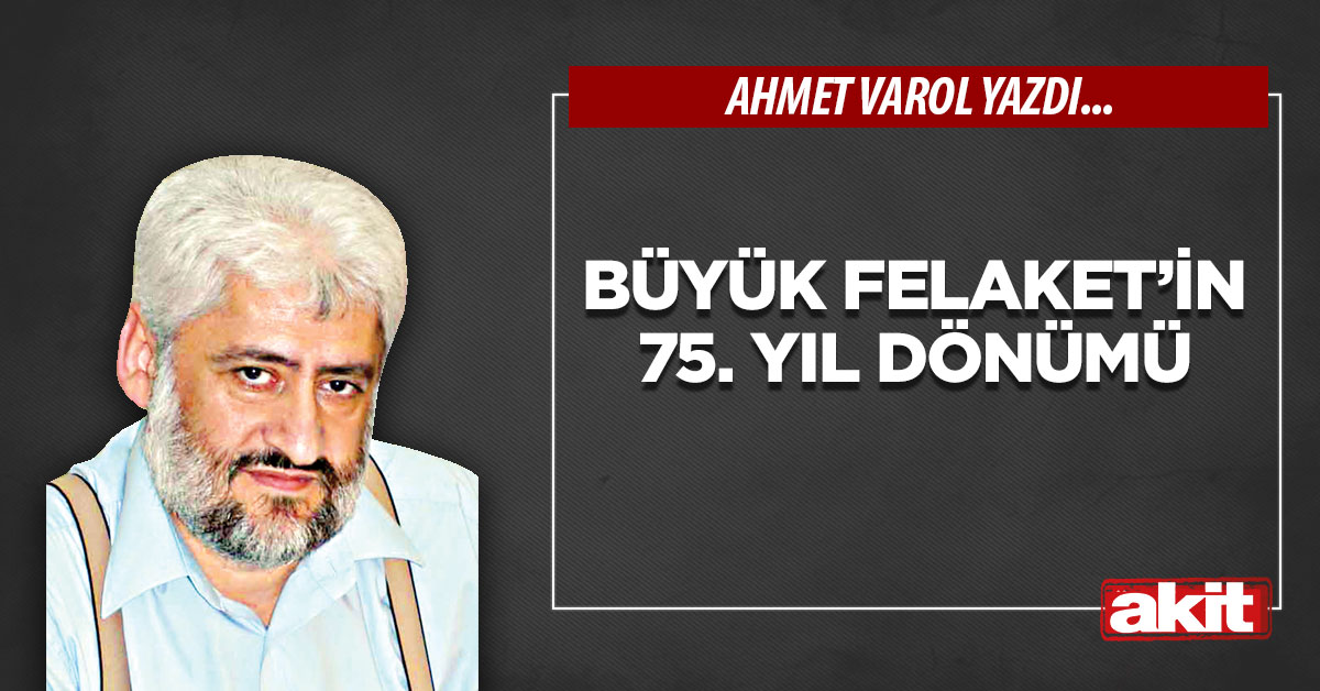 Büyük Felaket’in 75. yıl dönümü