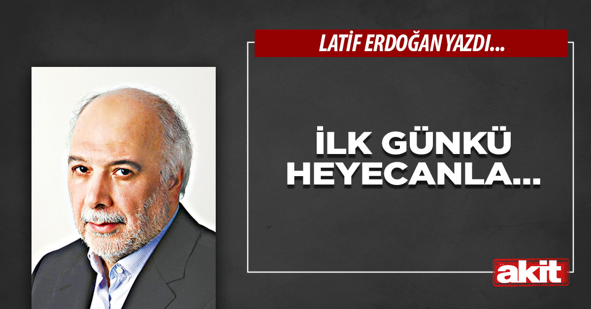 İlk günkü heyecanla…