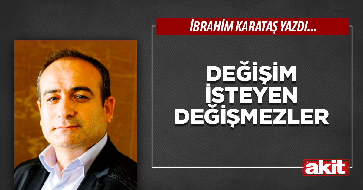 Değişim isteyen değişmezler