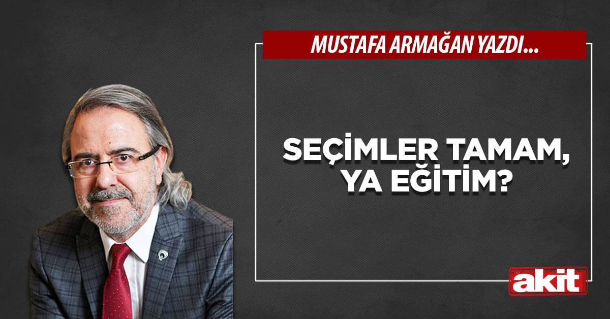 Seçimler tamam, ya eğitim?