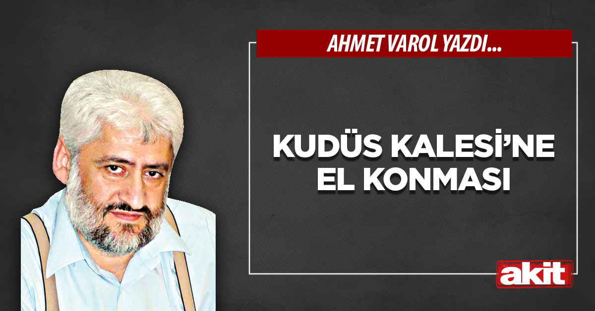 Kudüs Kalesi’ne el konması