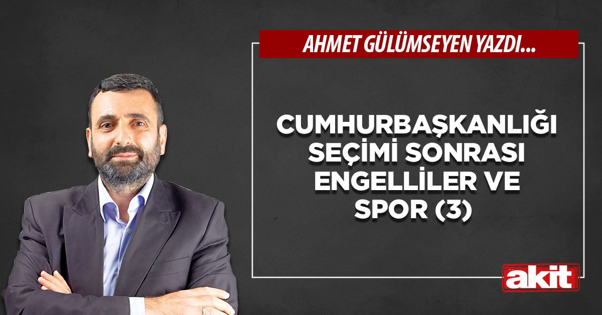 Cumhurbaşkanlığı seçimi sonrası Engelliler ve Spor (3)
