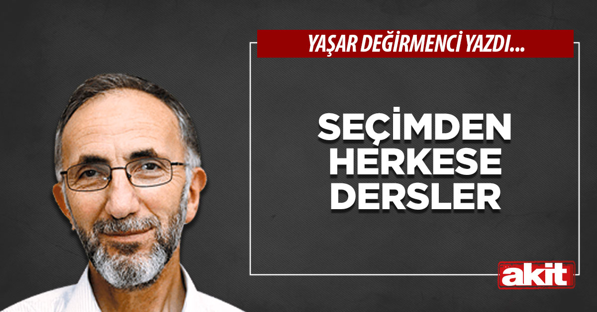 Seçimden herkese dersler