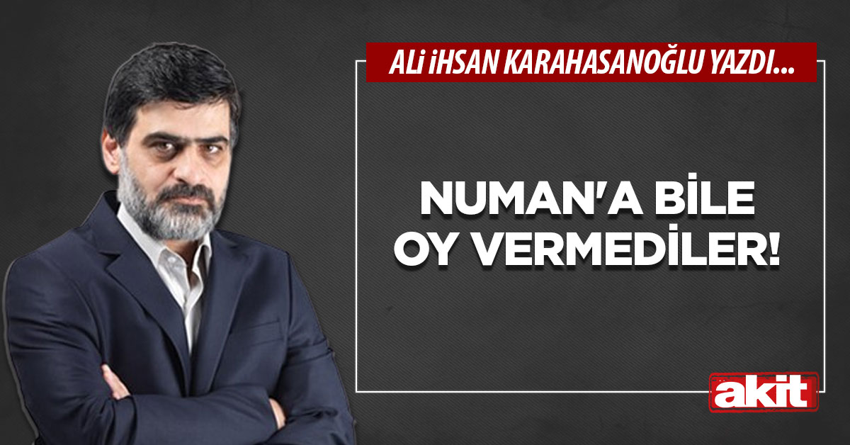 Numan'a bile oy vermediler!