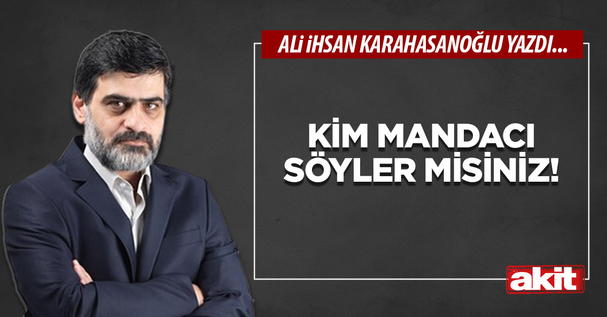 Kim mandacı söyler misiniz!
