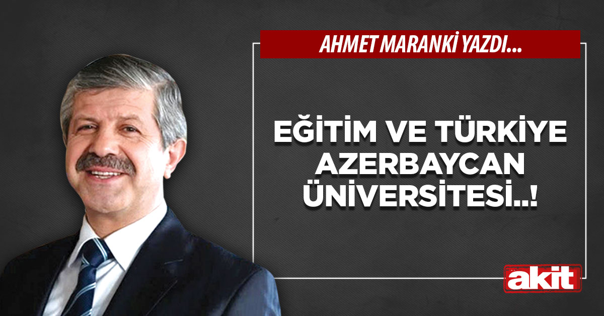 Eğitim ve Türkiye Azerbaycan Üniversitesi..!