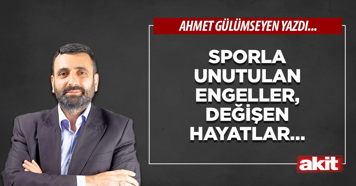 Sporla unutulan engeller, değişen hayatlar…