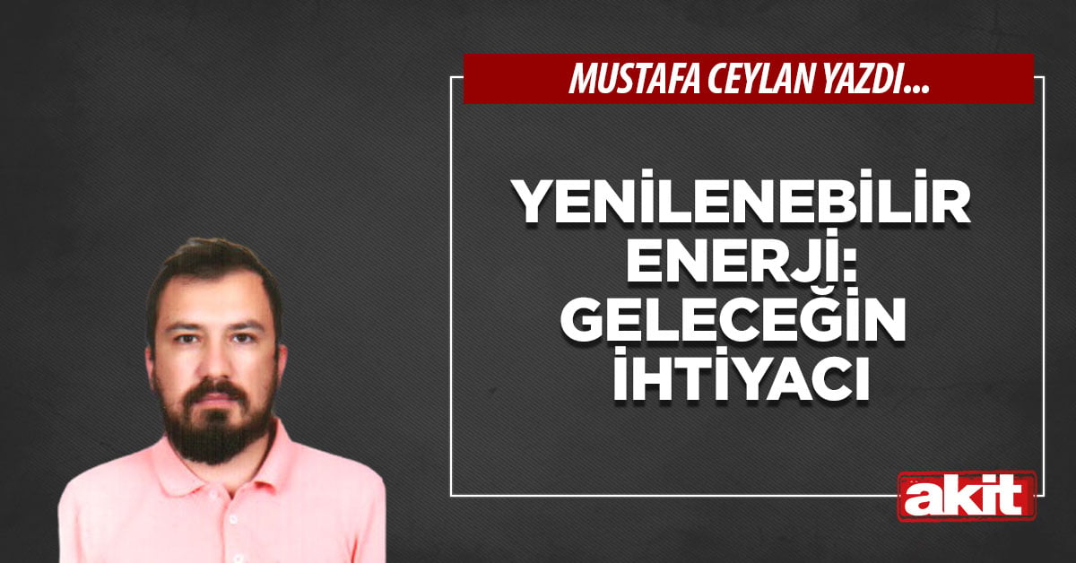 Yenilenebilir Enerji: Geleceğin İhtiyacı