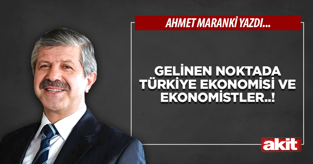 Gelinen noktada Türkiye ekonomisi ve ekonomistler..!