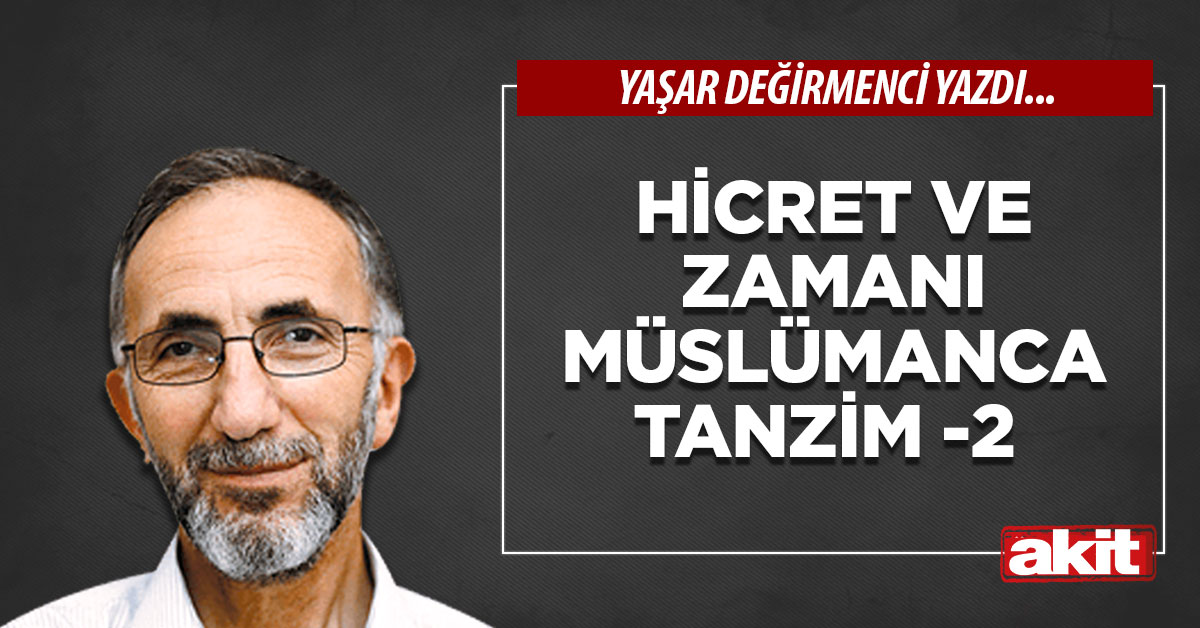 Hicret ve zamanı Müslümanca tanzim 2