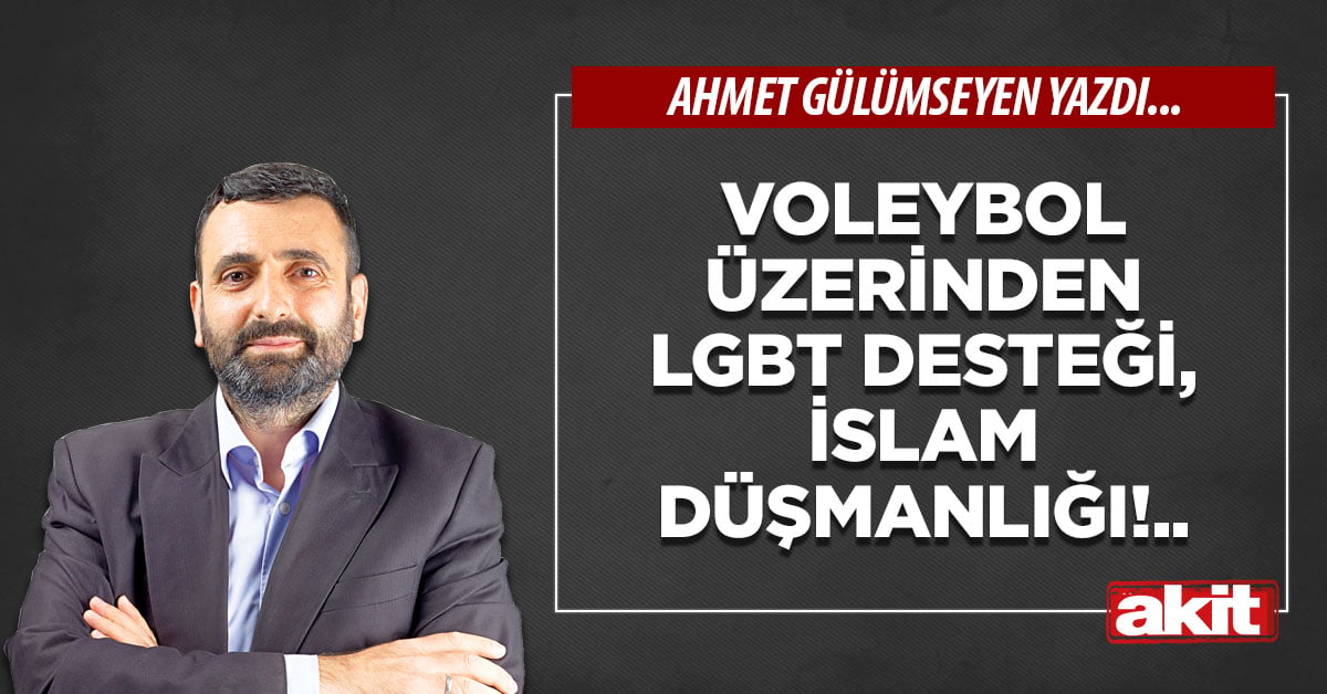 Voleybol üzerinden LGBT desteği, İslam karşıtlığı!..