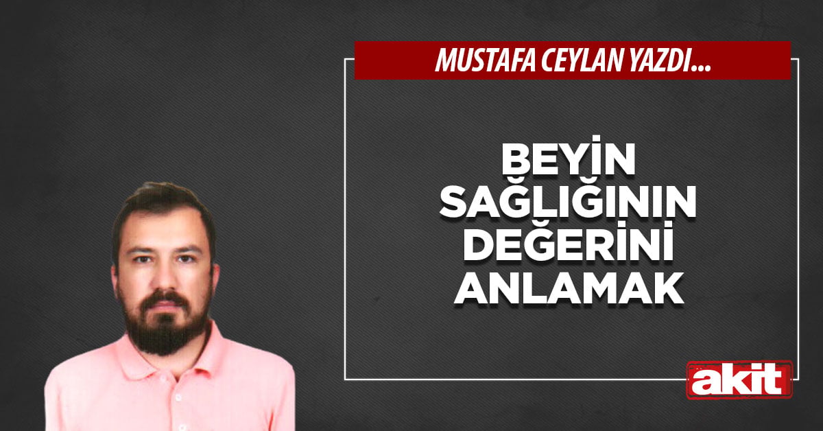 Beyin sağlığının değerini anlamak