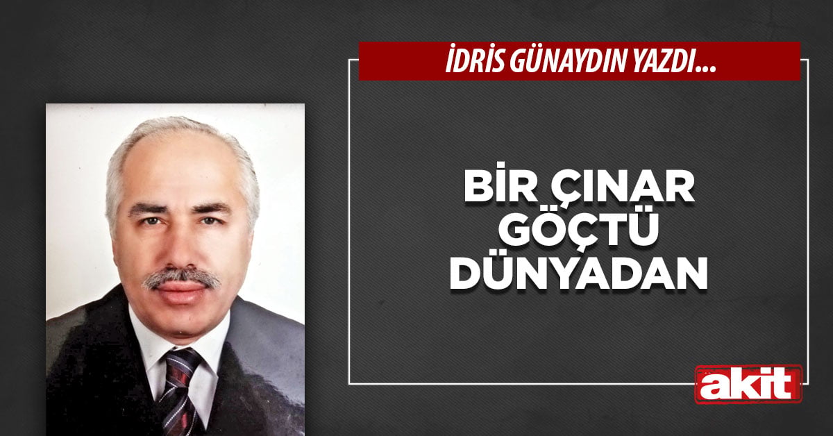 Bir çınar göçtü dünyadan