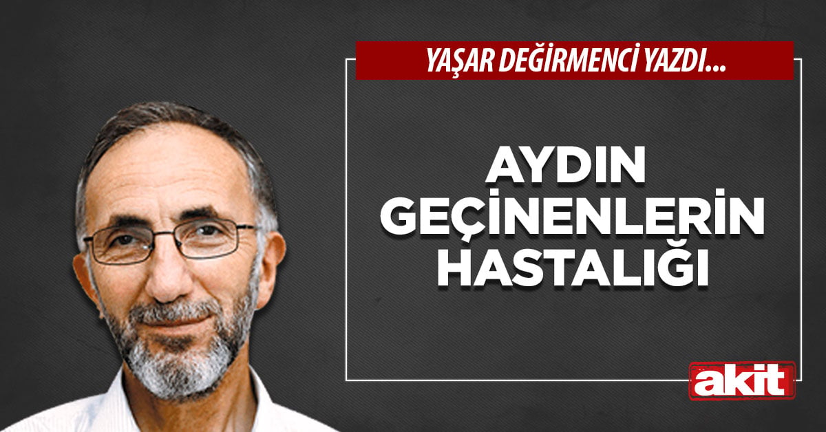 Aydın geçinenlerin hastalığı