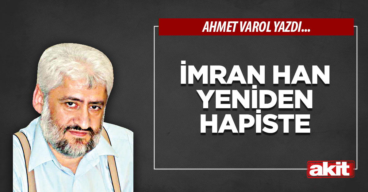 İmran Han yeniden hapiste