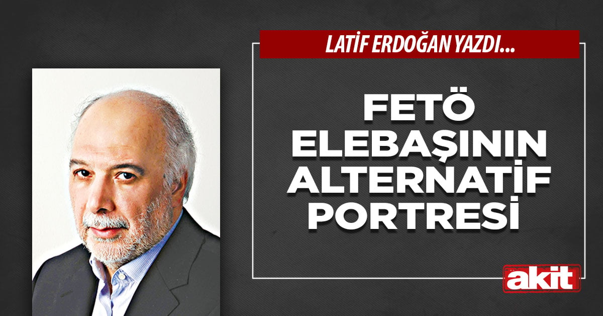 FETÖ elebaşının alternatif portresi
