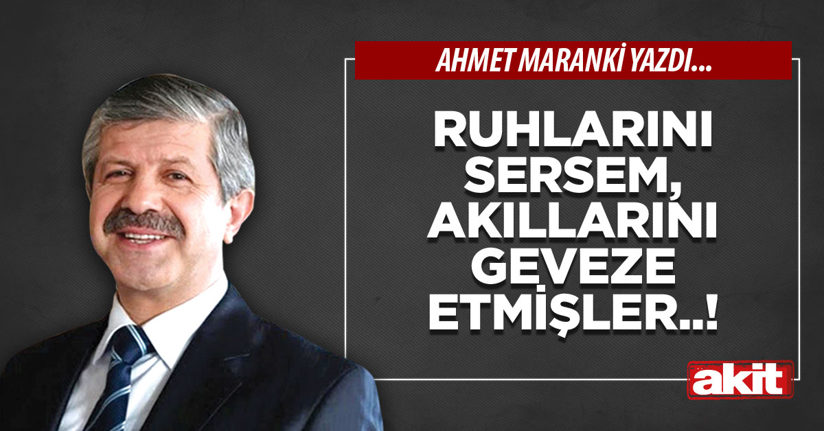 Ruhlarını sersem, akıllarını geveze etmişler..!