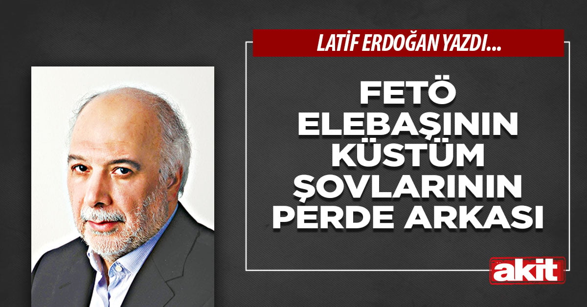 FETÖ elebaşının küstüm şovlarının perde arkası
