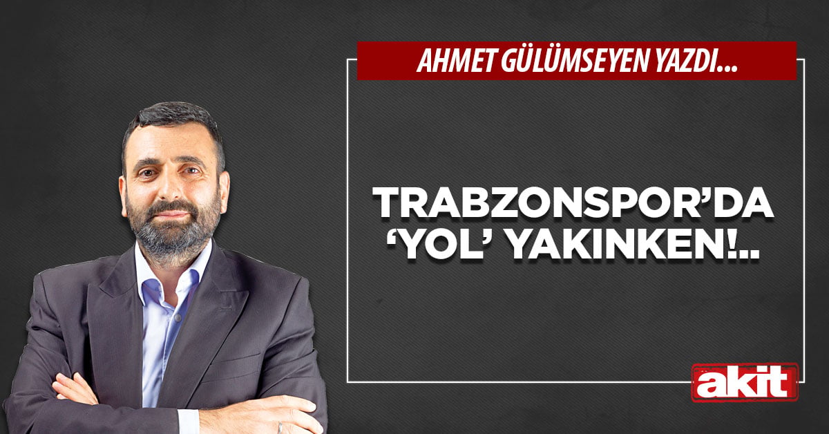 Trabzonspor’da ‘yol’ yakınken!..