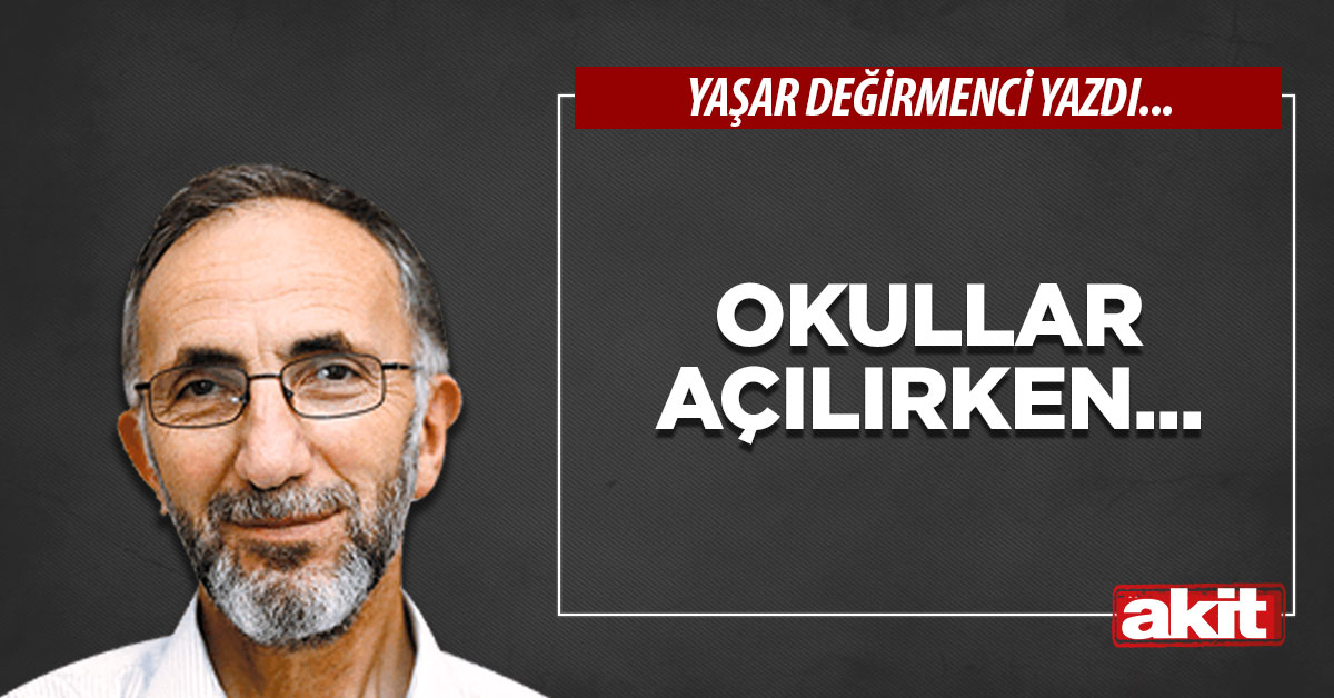 Okullar Açılırken...