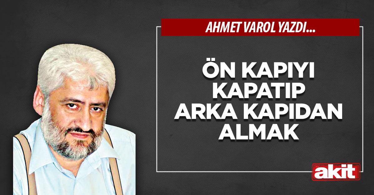 Ön kapıyı kapatıp arka kapıdan almak