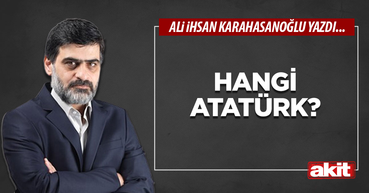 Hangi Atatürk?