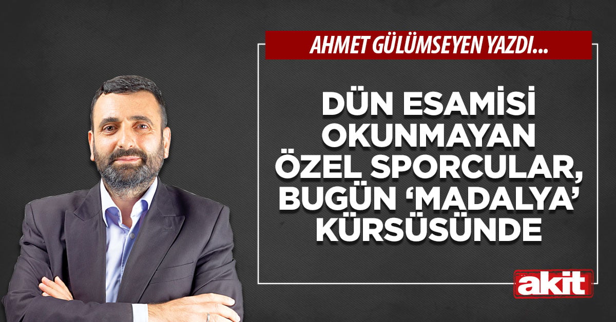Dün esamisi okunmayan özel sporcular, bugün ‘madalya’ kürsüsünde