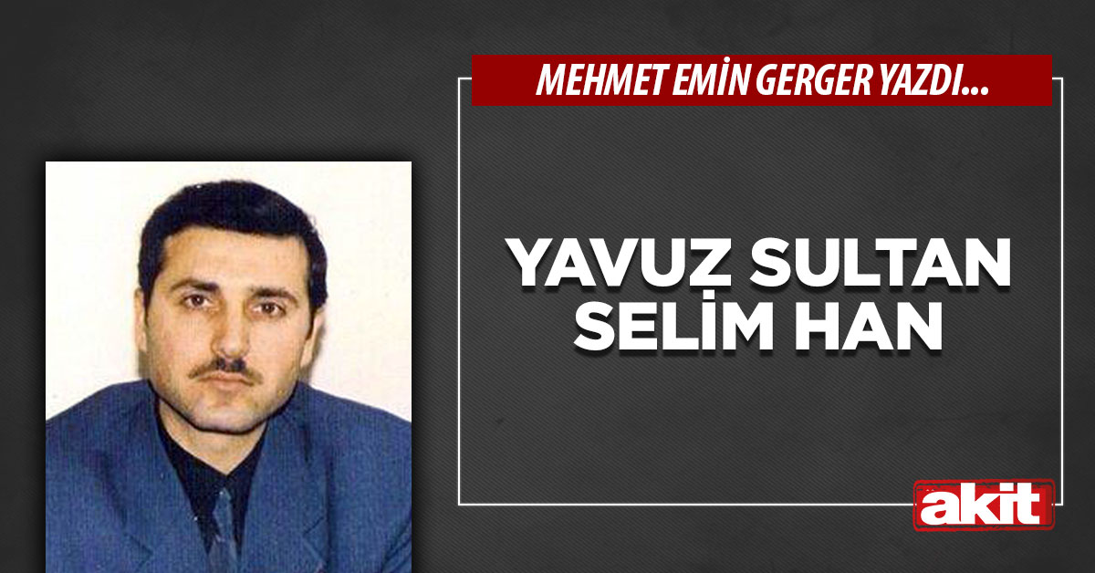 Yavuz Sultan Selim Han
