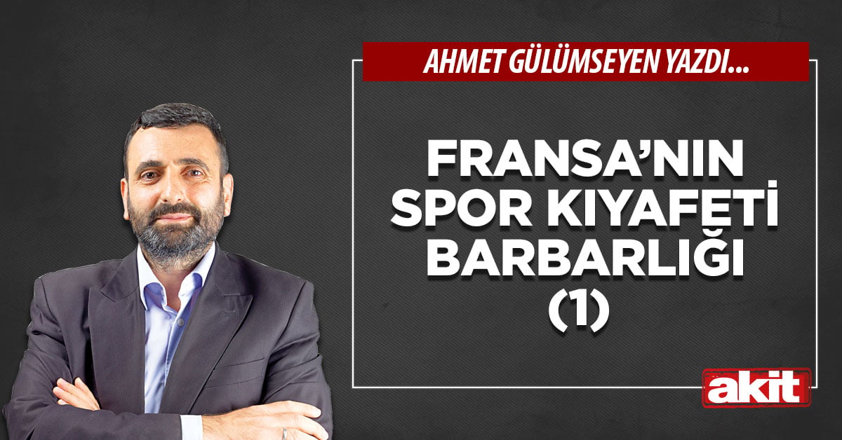 Fransa’nın spor kıyafeti barbarlığı (1)