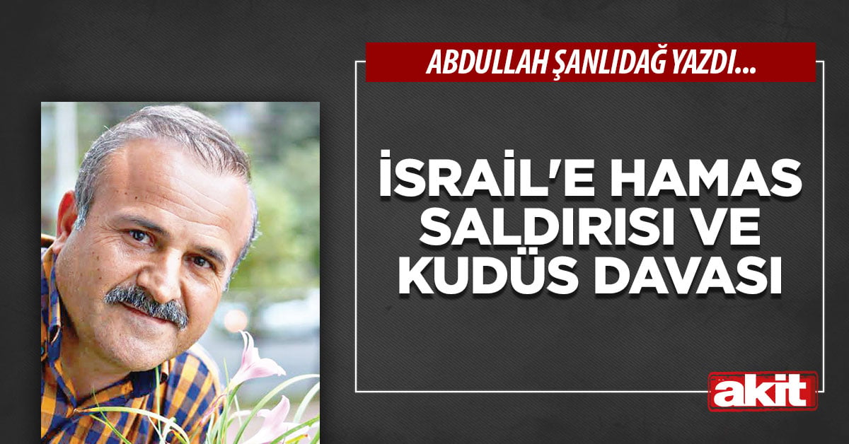 İsrail’e Hamas saldırısı ve Kudüs davası