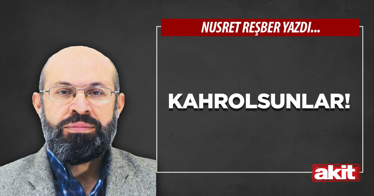 Kahrolsunlar!