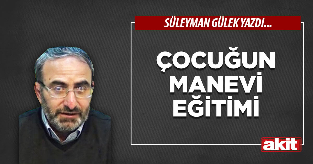 Çocuğun manevi eğitimi