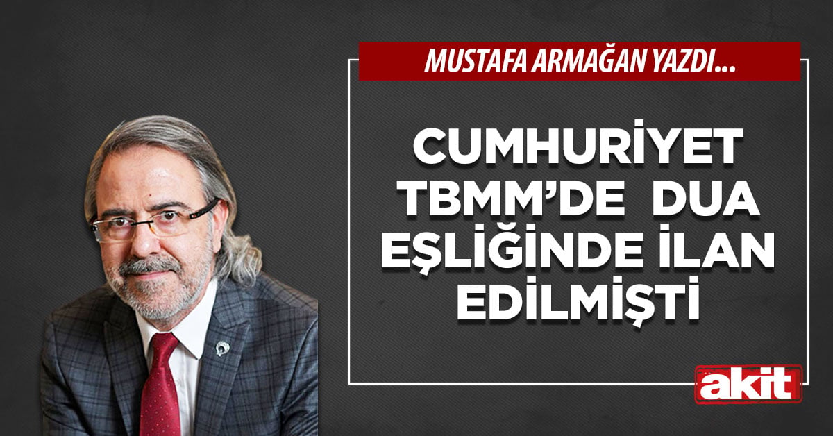 Cumhuriyet TBMM’de dua eşliğinde ilan edilmişti