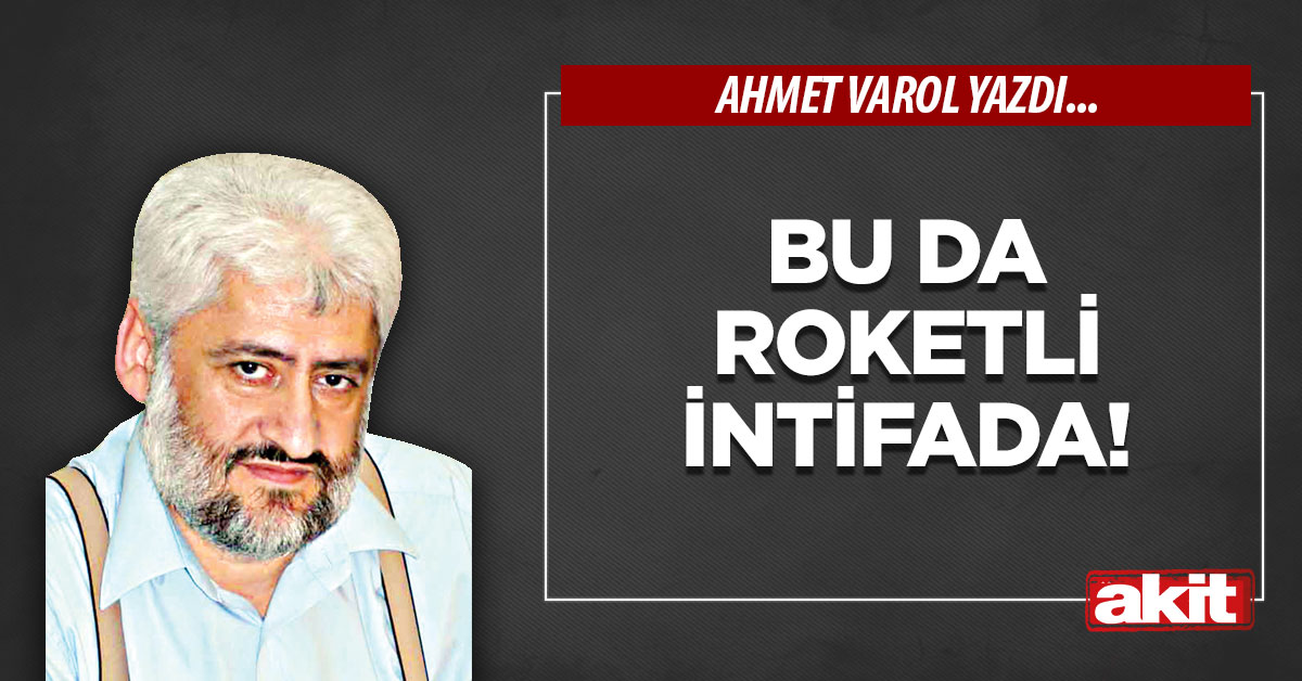 Bu da roketli intifada!