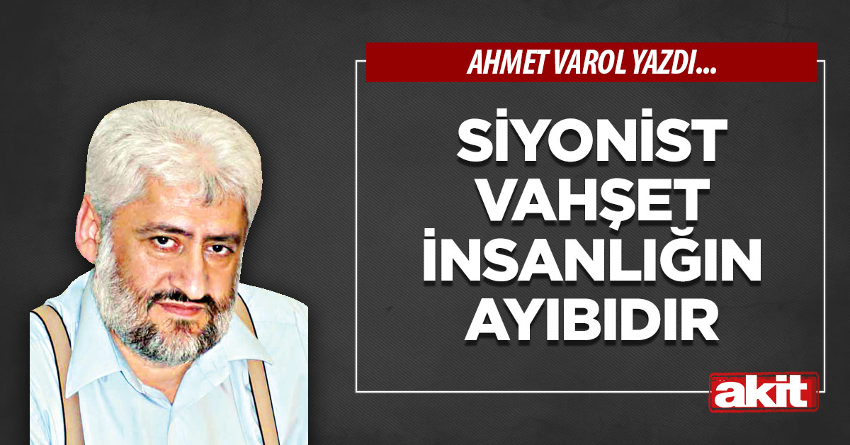 Siyonist vahşet insanlığın ayıbıdır