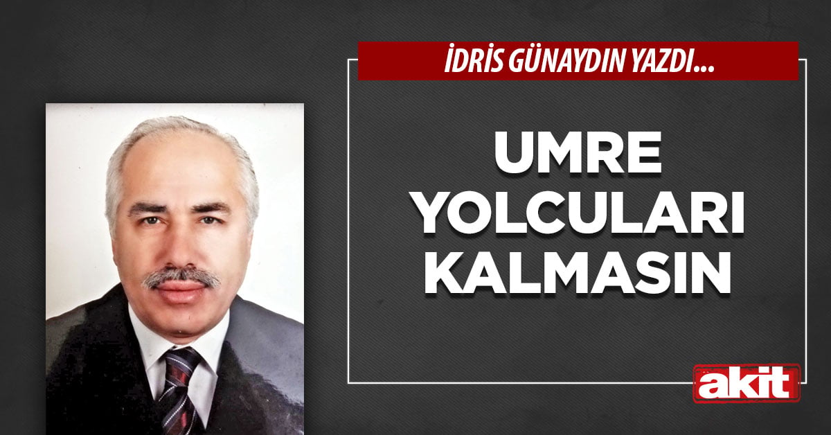 Umre yolcuları kalmasın