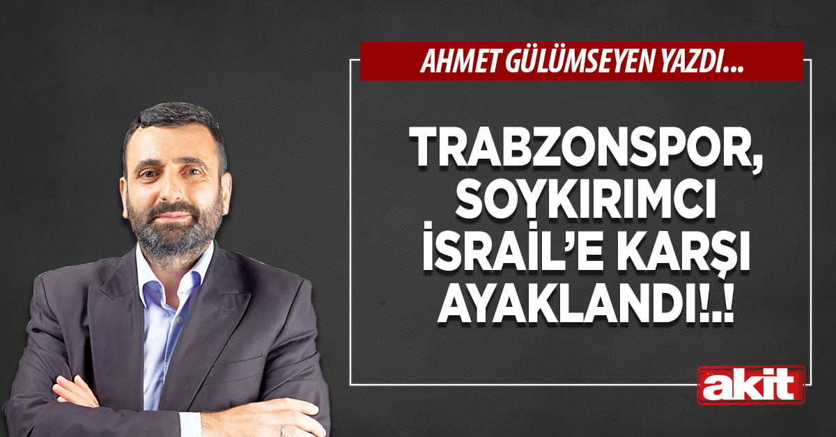 Trabzonspor, soykırımcı İsrail’e karşı ayaklandı!.!