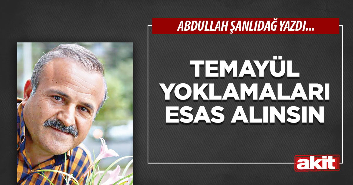 Temayül yoklamaları esas alınsın