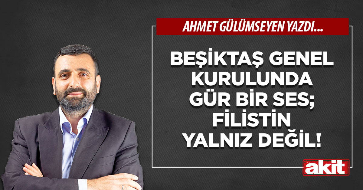 Beşiktaş genel kurulunda gür bir ses; Filistin yalnız değil!