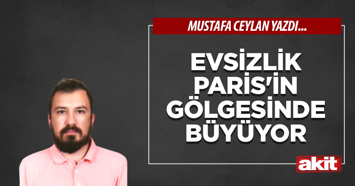 Evsizlik Paris'in gölgesinde büyüyor