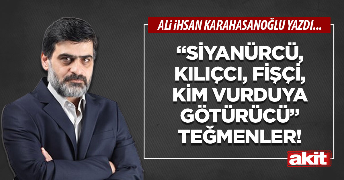 “Siyanürcü, kılıçcı, fişçi, kim vurduya götürücü” teğmenler!