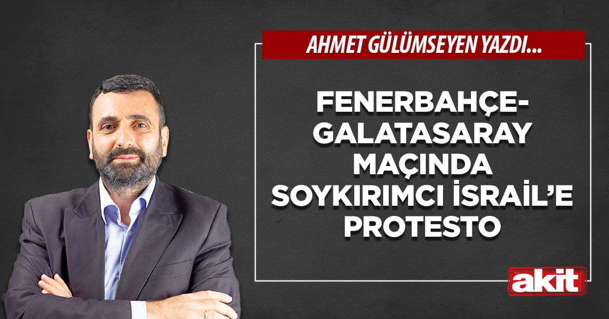 Fenerbahçe-Galatasaray maçında soykırımcı İsrail’e protesto