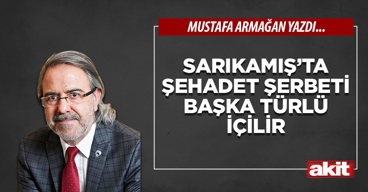 Sarıkamış’ta şehadet şerbeti başka türlü içilir