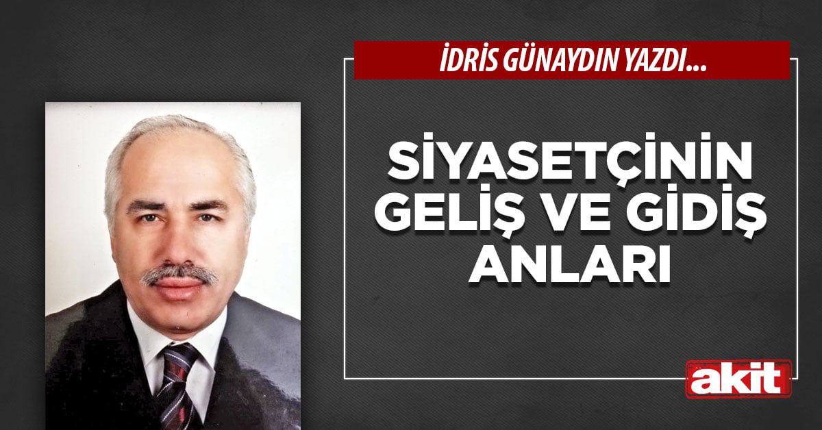 Siyasetçinin geliş ve gidiş anları