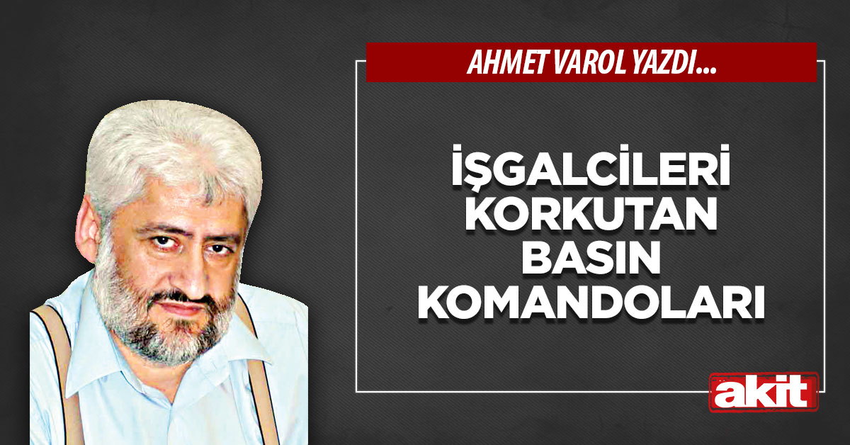 İşgalcileri korkutan basın komandoları