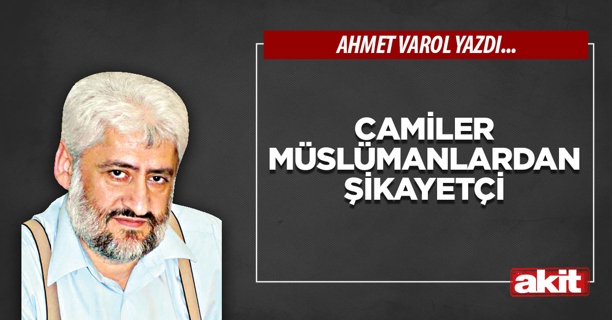 Camiler Müslümanlardan şikayetçi